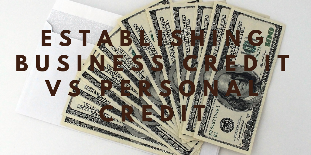 Establishing Business Credit Vs Personal Credit The Industrial Talk Establishing Business Credit Vs Personal Credit The Industrial Talk