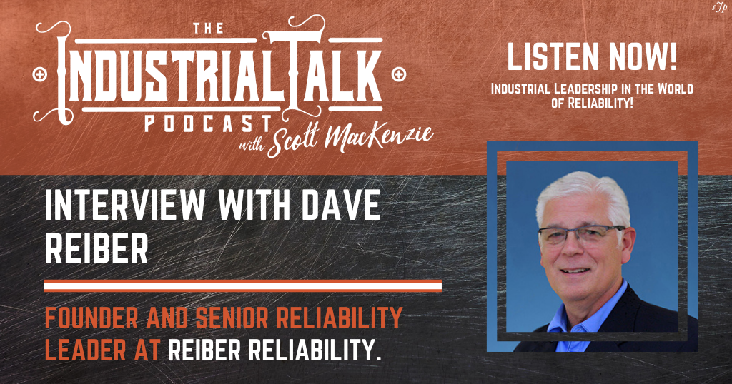 Mr. Dave Reiber with Reiber Reliability talks about Leadership in the